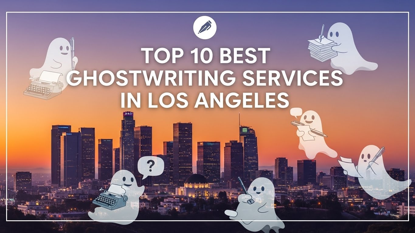 Top 10 Best Ghostwriting Services in Los Angeles for 2026