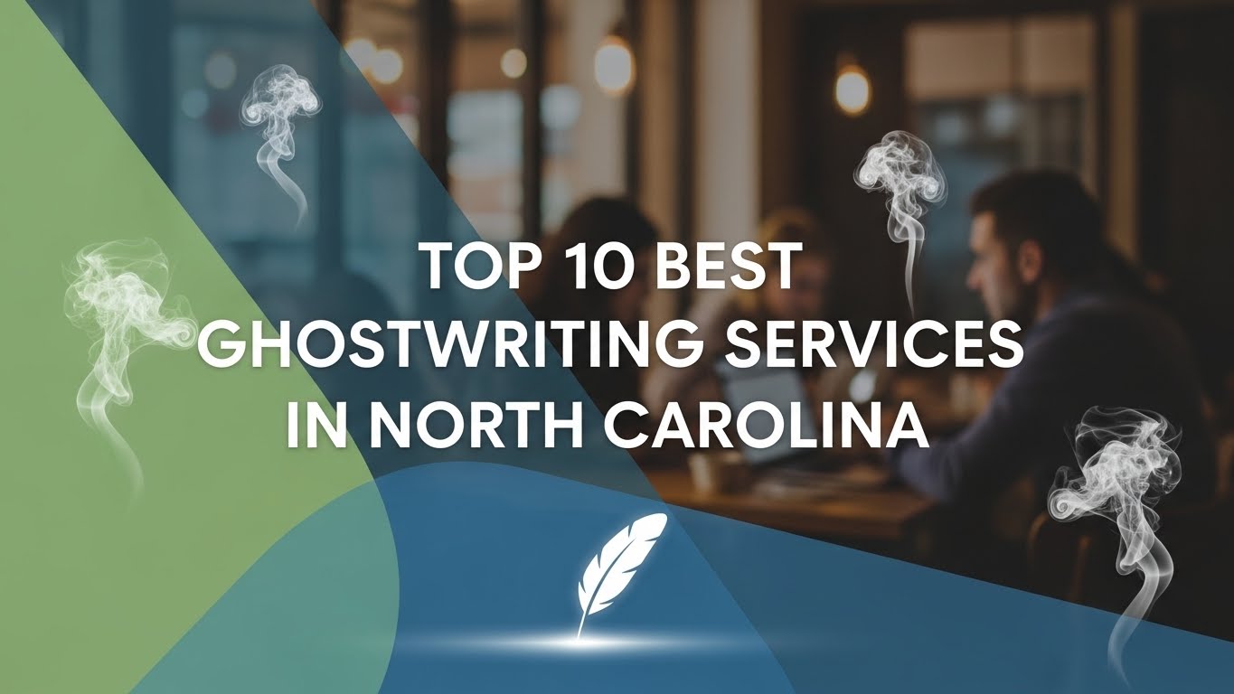 Top 10 Best Ghostwriting Services in North Carolina for 2026