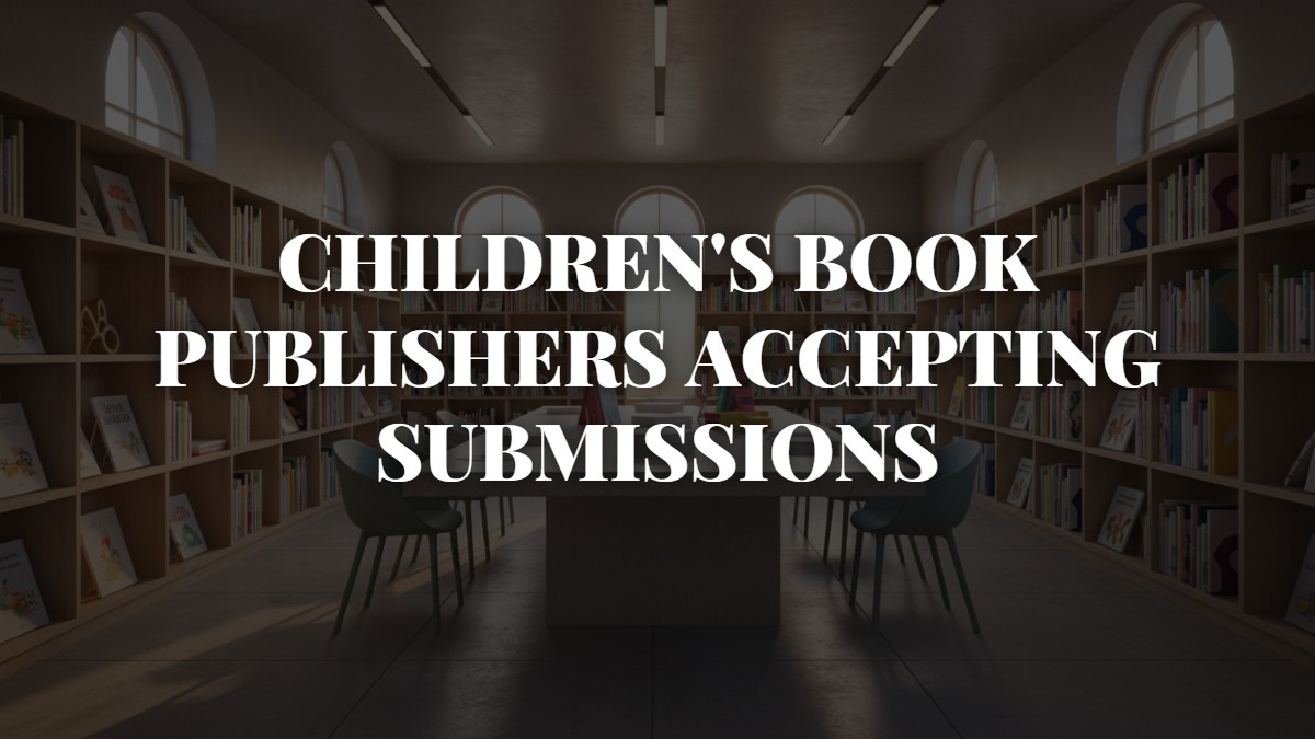 Children's Book Publishers Accepting Submissions