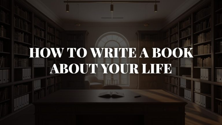How to Write a Book About Your Life - Imperial Ghostwriting