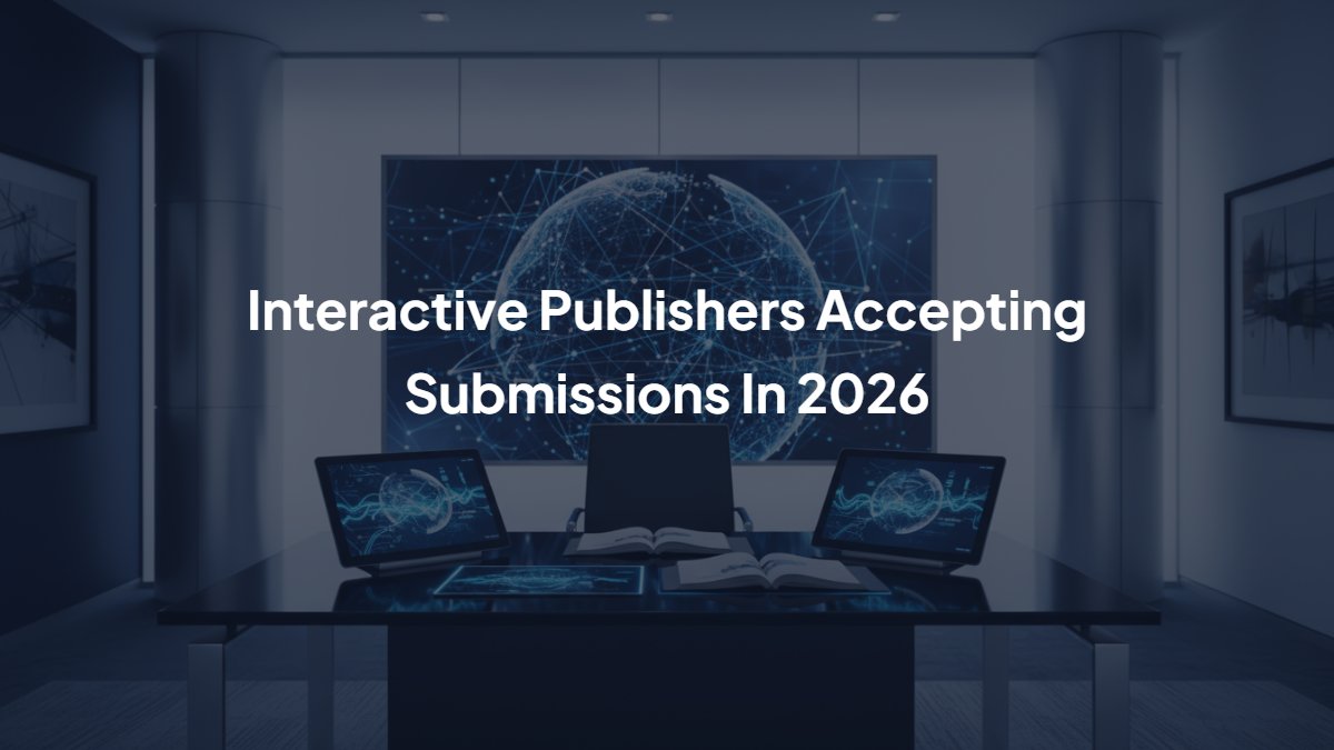 Interactive Publishers Accepting Submissions In 2026