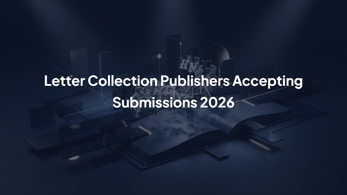 Letter Collection Publishers Accepting Submissions 2026