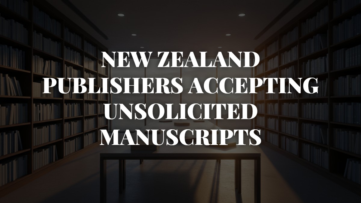 New Zealand Publishers Accepting Unsolicited Manuscripts