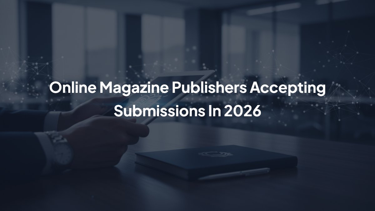 Online Magazine Publishers Accepting Submissions In 2026