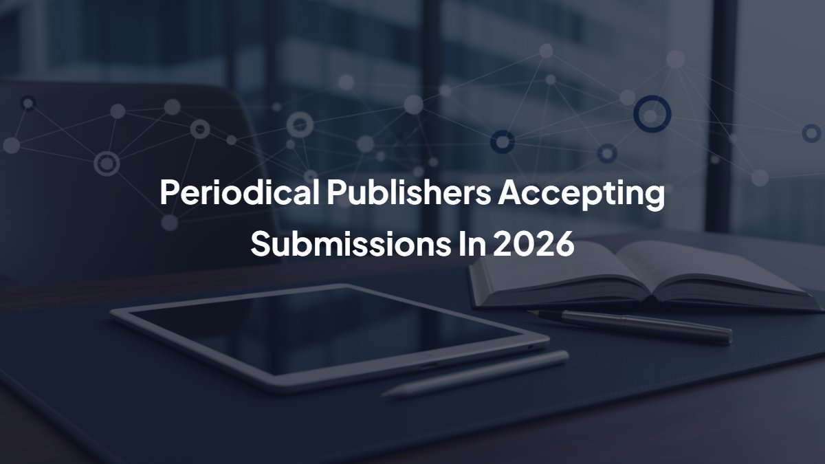 Periodical Publishers Accepting Submissions In 2026