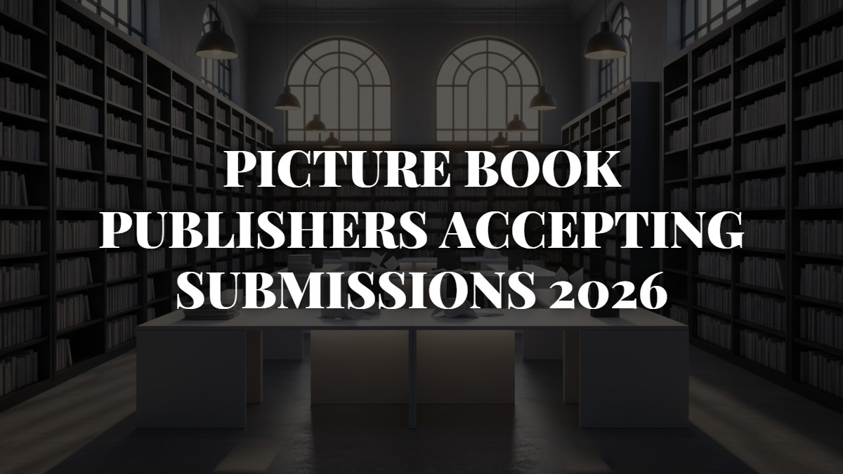 Picture Book Publishers Accepting Submissions 2026