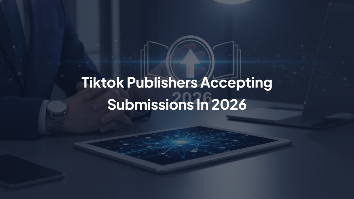 Tiktok Publishers Accepting Submissions In 2026