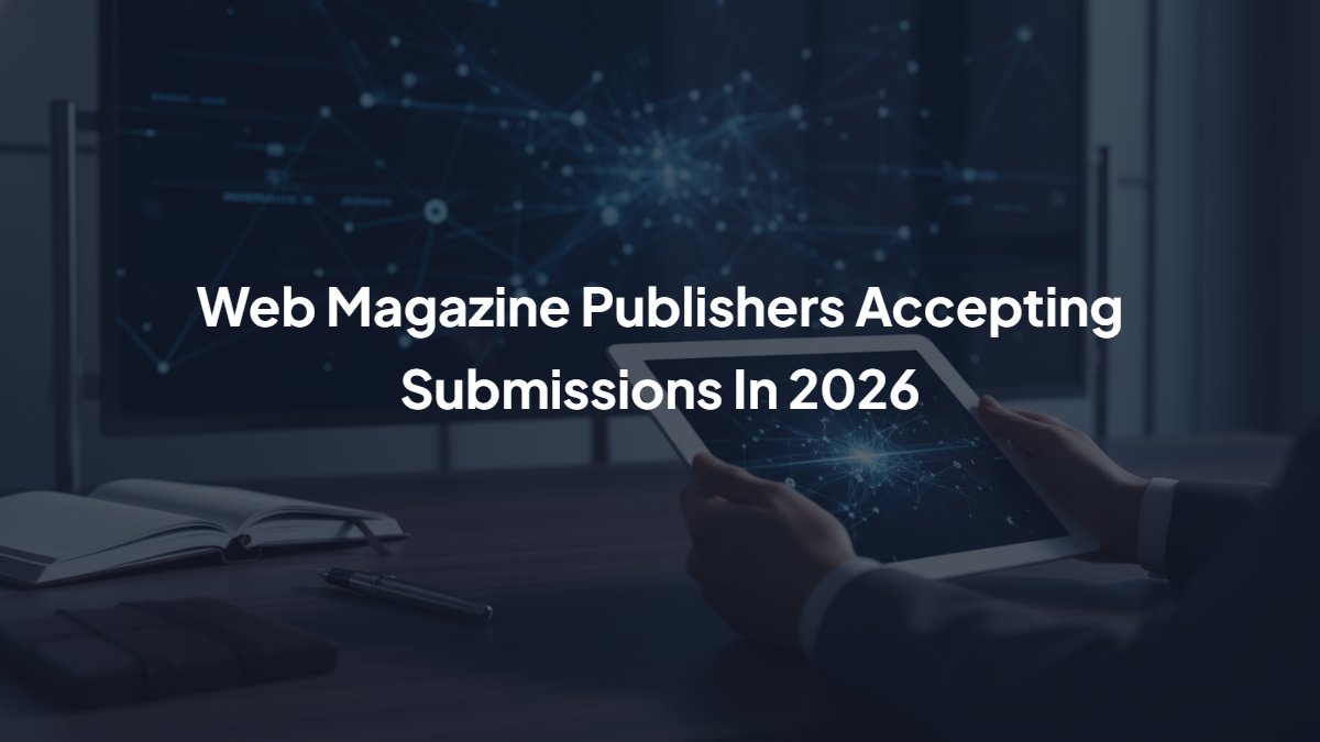 Web Magazine Publishers Accepting Submissions In 2026