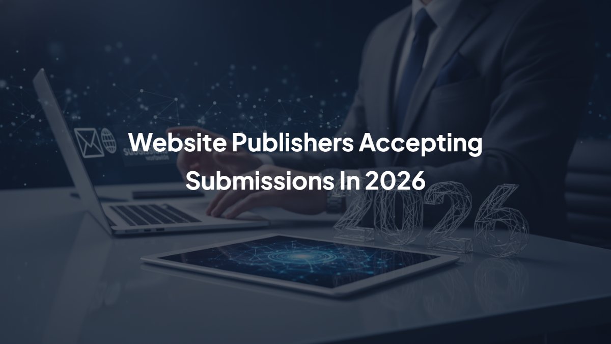 Website Publishers Accepting Submissions In 2026
